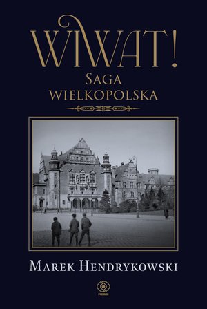 Wiwat! Saga wielkopolska – ebook