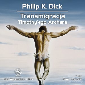Transmigracja Timothy'ego Archera – audiobook