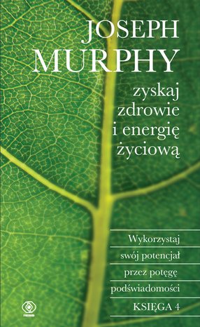 Zyskaj zdrowie i energię życiową – ebook
