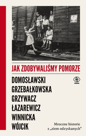 Jak zdobywaliśmy Pomorze – ebook