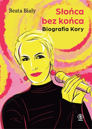 Słońca bez końca. Biografia Kory – ebook