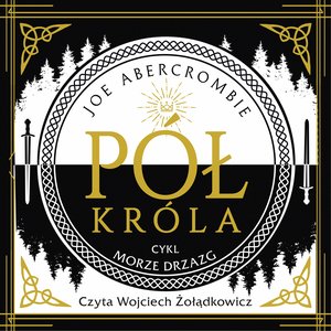 Morze Drzazg 1: Pół króla – audiobook
