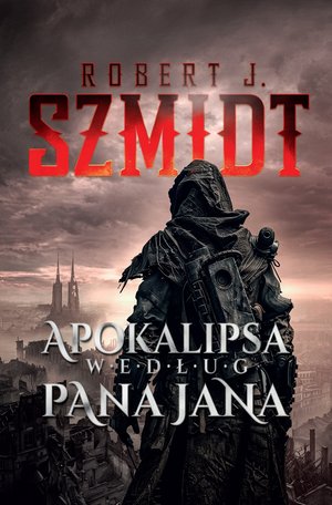 Apokalipsa według Pana Jana – ebook