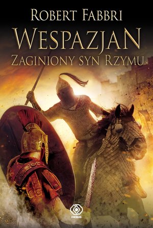 Wespazjan 6: Wespazjan. Zaginiony syn Rzymu – ebook