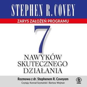 7 nawyków skutecznego działania. Zarys założeń programu – audiobook