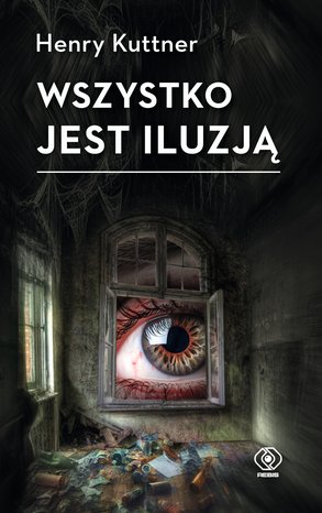 Wszystko jest iluzją – ebook