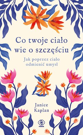 Co twoje ciało wie o szczęściu – ebook