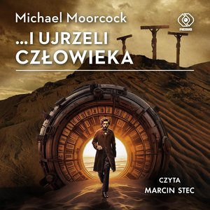 ...i ujrzeli człowieka – audiobook