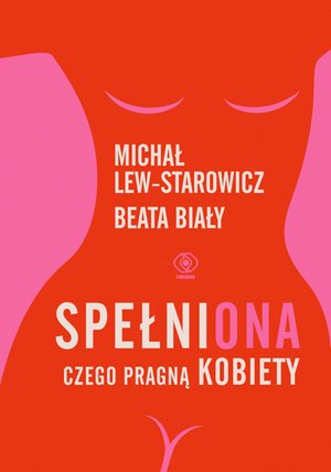 SpełniONA. Czego pragną kobiety – ebook