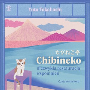 Chibineko - niezwykła restauracja wspomnień – audiobook