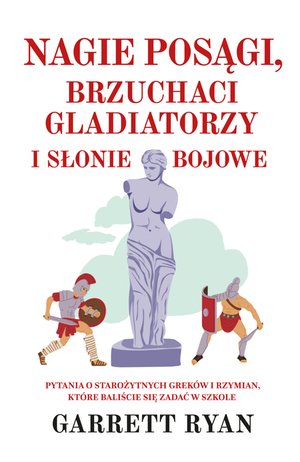 Nagie posągi, brzuchaci gladiatorzy i słonie bojowe – ebook
