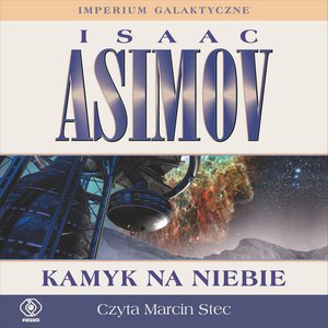 Imperium Galaktyczne Część 3: Kamyk na niebie – audiobook