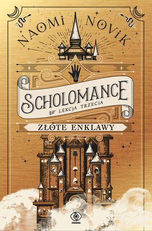 Scholomance Lekcja trzecia: Złote enklawy – ebook