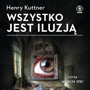 Wszystko jest iluzją – audiobook