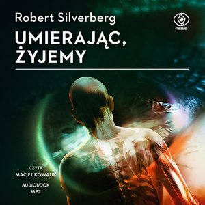 Umierając, żyjemy – audiobook