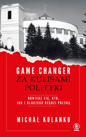 Game changer. Za kulisami polityki – ebook