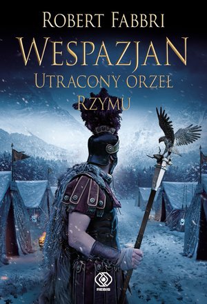 Wespazjan 4: Wespazjan. Utracony orzeł Rzymu – ebook