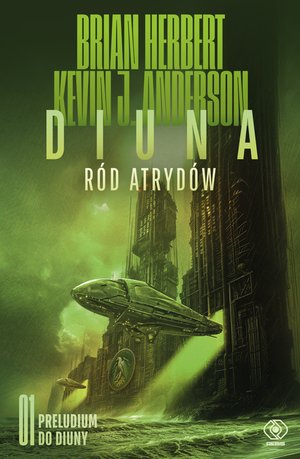 Preludium do Diuny 1: Diuna. Ród Atrydów – ebook
