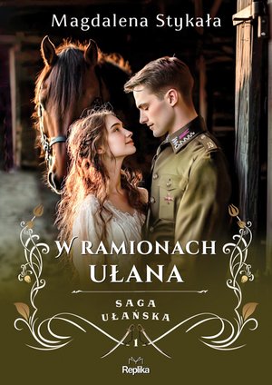 Saga ułańska 1: W ramionach ułana – ebook