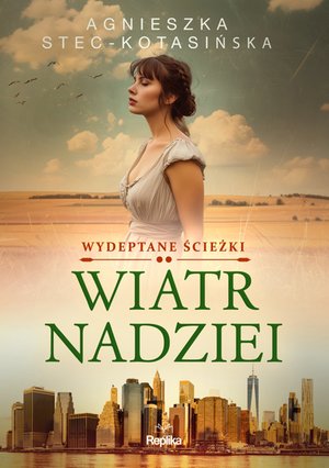 Wydeptane ścieżki 2: Wiatr nadziei. Wydeptane ścieżki tom 2 – ebook