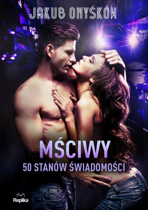 50 stanów świadomości 2: Mściwy. 50 stanów świadomości – ebook