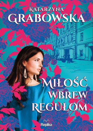 Miłość wbrew regułom – ebook