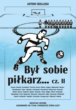 Był sobie piłkarz… cz. II – ebook