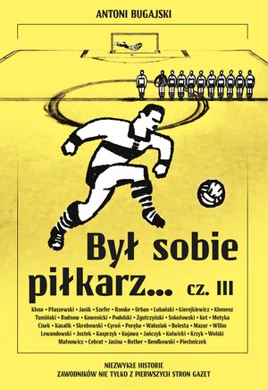 Był sobie piłkarz... cz. III Był sobie piłkarz… cz. III – ebook