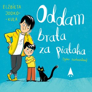 Oddam brata za piątaka (tylko żartowałem) – audiobook