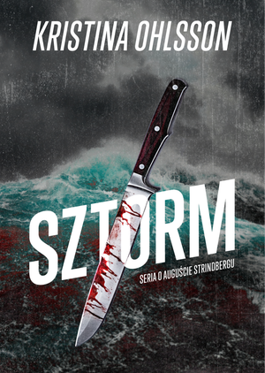 Seria o Auguście Strinbergu Tom 1: Sztorm – ebook