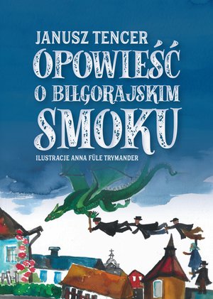 Bajka o biłgorajskim smoku – ebook