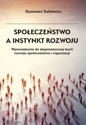 Społeczeństwo a instynkt rozwoju – ebook