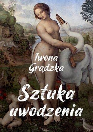 Sztuka uwodzenia – ebook