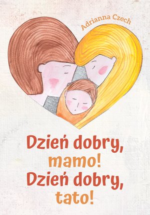 Dzień dobry, mamo! Dzień dobry, tato! – ebook