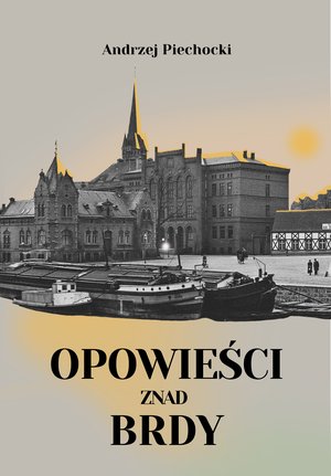 Opowieści znad Brdy – ebook