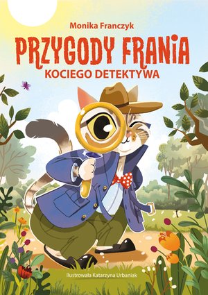 Przygody Frania - kociego detektywa – ebook