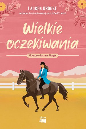 Ranczo Golden Horse Tom 1: Wielkie oczekiwania – ebook