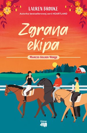 Ranczo Golden Horse Tom 3: Zgrana ekipa – ebook