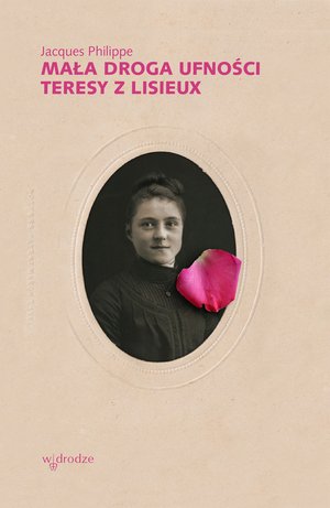 Mała droga ufności Teresy z Lisieux – ebook