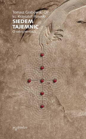 Siedem tajemnic. O sakramentach – ebook