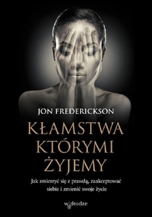 Kłamstwa, którymi żyjemy – audiobook
