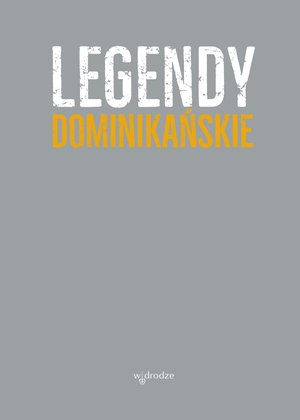 Legendy dominikańskie – ebook