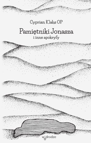 Pamiętniki Jonasza i inne apokryfy – ebook