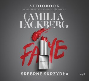 Faye tom 2: Srebrne skrzydła – audiobook