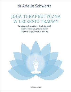 Joga terapeutyczna w leczeniu traumy – ebook