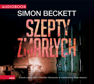 David Hunter Tom 3: Szepty zmarłych – audiobook