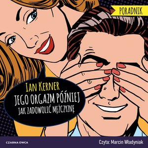 Jego orgazm później – audiobook