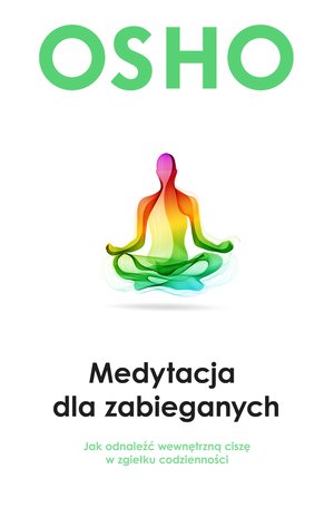 Medytacja dla zabieganych – ebook