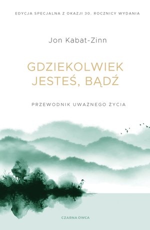 Gdziekolwiek jesteś, bądź – ebook