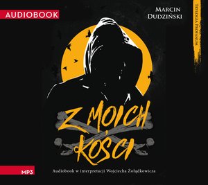 Trylogia Profanum tom 2: Z moich kości – audiobook